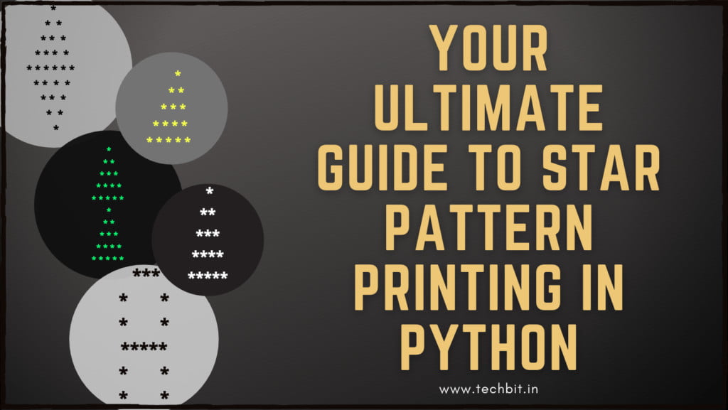 Pattern Printing in Python: Easy Way to Approach Star Patterns 1 Your Ultimate Guide to Star Pattern Printing in Python