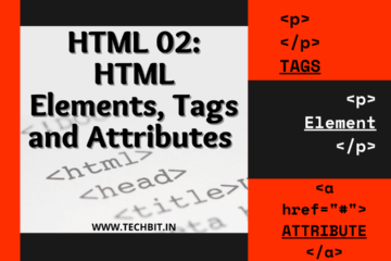 HTML Tags, Elements and Attributes
