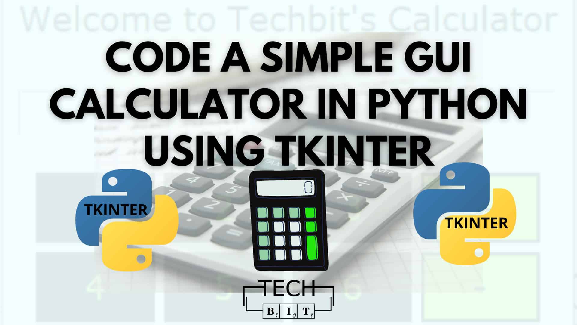 How To Code A Simple Gui Calculator In Python Using Tkinter 8736