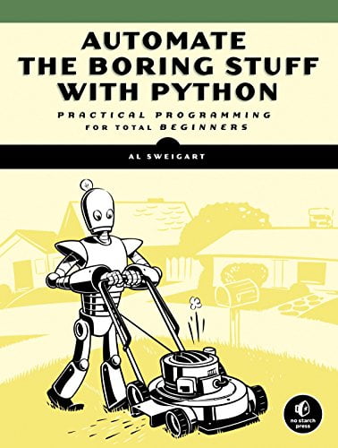 Automate The Boring Stuff With Python By Mark Lutz