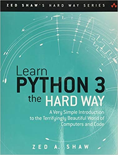 8 Best Python Books for Beginners and Advanced Programmers 3 Learn Python 3 The Hard Way by Zed Shaw